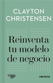 REINVENTA TU MODELO DE NEGOCIO | 9788416883905 | CHRISTENSEN, CLAYTON