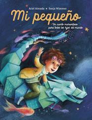 MI PEQUEÑO | 9788448870171 | ALMADA, ARIEL ANDRÉS ; WIMMER, SONJA