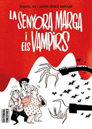 SENYORA MARGA I ELS VAMPIRS, LA | 9788419523334 | PÉREZ ANDÚJAR, JAVIER ; GU, RAQUEL