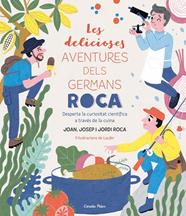 DELICIOSES AVENTURES DELS GERMANS ROCA, LES | 9788413890913 | ROCA, JOSEP; ROCA, JORDI; ROCA, JOAN