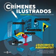 CRÍMENES ILUSTRADOS : ¿SUICIDIO O ASESINATO? (EDICIÓN TAPA BLANDA) | 9788401042140 | GARCÍA, MODESTO
