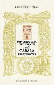 PRINCIPIOS PARA ESTUDIANTES DE CÁBALA PRINCIPIANTES | 9788411722667 | ERGAS, RABBÍ IOSEF