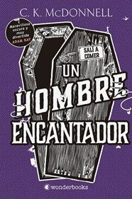 UN HOMBRE ENCANTADOR  : STRANGER TIMES 2 | 9788418509414 | MCDONNELL, C. K.