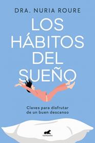 HÁBITOS DEL SUEÑO, LOS | 9788410467217 | ROURE, DRA. NURIA