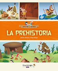 PREHISTORIA, LA | 9788413613833 | ALONSO, JAVIER