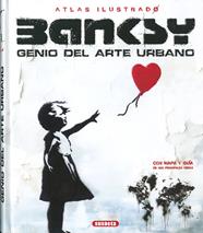 BANKSY GENIO DEL ARTE URBANO | 9788410842816 | SAORNIL, VÍCTOR