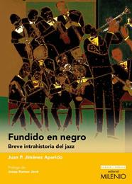 FUNDIDO EN NEGRO | 9788419884824 | JIMÉNEZ APARICIO, JUAN PEDRO