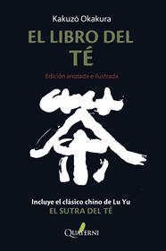 LIBRO DEL TÉ. EDICIÓN ANOTADA E ILUSTRADA | 9788412286052 | OKAKURA, KAKUZO