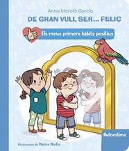 DE GRAN VULL SER... FELIÇ : AUTOESTIMA  | 9788448862428 | MORATO, ANNA ; MARTIN, MARINA