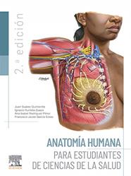 ANATOMÍA HUMANA PARA ESTUDIANTES DE CIENCIAS DE LA SALUD | 9788491136668 | SUÁREZ-QUINTANILLA, J.;ITURRIETA, ;RODRÍGUEZ-PÉREZ, A.;GARCÍA-ESTEO, F.