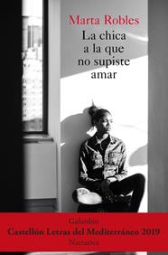 CHICA A LA QUE NO SUPISTE AMAR, LA | 9788467057713 | ROBLES, MARTA