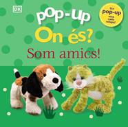 POP-UP ON ÉS? SOM AMICS! | 9788413492162 | SIRETT, DAWN