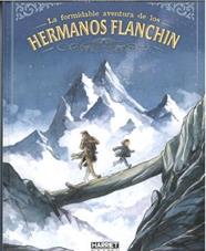FORMIDABLE AVENTURA DE LOS HERMANOS FLANCHIN, LA | 9788412965964 | MARKO/ CHARLOT,  PHILIPPE