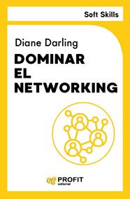 DOMINAR EL NETWORKING. SOFT SKILLS | 9791387796396 | DARLING, DIANE