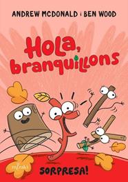 HOLA, BRANQUILLONS 1 : SORPRESA! | 9788412937053 | MCDONALD, ANDREW ; WOOD, BEN
