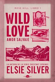 WILD LOVE : AMOR SALVAJE | 9791387810658 | SILVER, ELSIE
