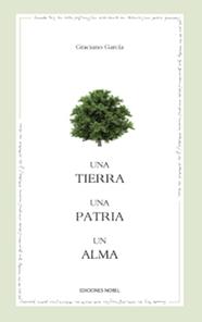 UNA TIERRA, UNA PATRIA, UN ALMA (ED. BILINGÜE ESPAÑOL-ASTURIANO) | 9788484597216 | GARCIA GARCIA, GRACIANO
