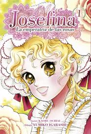 JOSEFINA 1 : LA EMPERATRIZ DE LAS ROSAS  | 9788417957711 | IGARASHI, YUMIKO; OCHIAI, KAORU