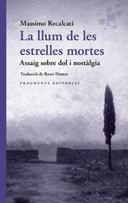 LLUM DE LES ESTRELLES MORTES, LA  | 9788410188969 | RECALCATI, MASSIMO