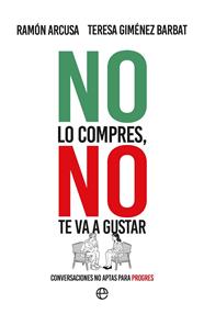 NO LO COMPRES NO TE VA A GUSTAR | 9788410943452 | ARCUSA, RAMÓN ; GIMÉNEZ BARBAT, TERESA