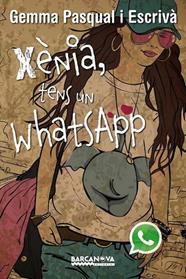 XENIA, TENS UN WHATSAPP | 9788448930820 | PASQUAL I ESCRIVA, GEMMA