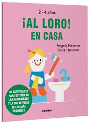 AL LORO 2-4 AÑOS! EN CASA | 9788491019602 | NAVARRO, ÀNGELS ; HAMMER, SUSIE