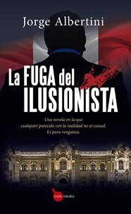FUGA DEL ILUSIONISTA, LA | 9788410526808 | ALBERTINI, JORGE