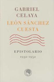 EPISTOLARIO 1932-1952 | 9788495078681 | CELAYA, GABRIEL; SANCHEZ CUESTA, LEON