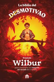 MÉTODO WILBUR : LA BIBLIA DEL MOTIVAO | 9791259576491