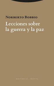 LECCIONES SOBRE LA GUERRA Y LA PAZ | 9788413643632 | BOBBIO, NORBERTO