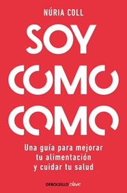 SOY COMO COMO | 9788466378048 | COLL, NÚRIA