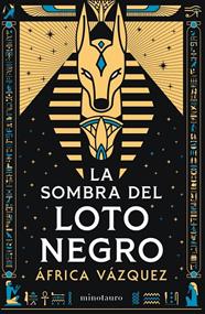 SOMBRA DEL LOTO NEGRO, LA | 9788445021453 | VÁZQUEZ BELTRÁN, ÁFRICA