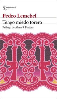 TENGO MIEDO TORERO | 9788432249990 | LEMEBEL, PEDRO