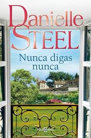 NUNCA DIGAS NUNCA | 9788401027772 | STEEL, DANIELLE