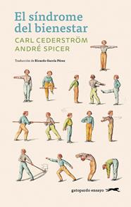 SÍNDROME DEL BIENESTAR, EL | 9791399108897 | CEDERSTRÖM, CARL ; SPICER, ANDRÉ