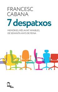 7 DESPATXOS | 9788496237278 | CABANA, FRANCESC