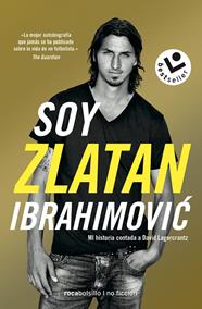 SOY ZLATAN IBRAHIMOVIC | 9788417821272 | IBRAHIMOVIC, ZLATAN ; LAGERCRANTZ, DAVID