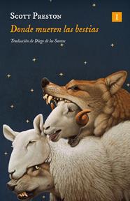 DONDE MUEREN LAS BESTIAS | 9791387641252 | PRESTON, SCOTT