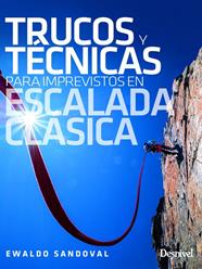 TRUCOS Y TÉCNICAS PARA IMPREVISTOS EN ESCALADA CLÁSICA | 9788498297003 | SANDOVAL, EWALDO