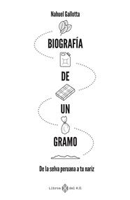 BIOGRAFÍA DE UN GRAMO | 9791387839420 | GALLOTTA, NAHUEL