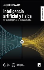 INTELIGENCIA ARTIFICIAL Y FÍSICA | 9788410675353 | BRAVO ABAD, JORGE