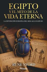 EGIPTO Y EL MITO DE LA VIDA ETERNA | 9791388075391 | RUNE NYORD