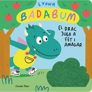 BADABUM : EL DRAC JUGA A FET I AMAGAR | 9788413896489 | LYONA