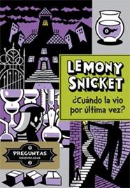 CUANDO LA VIO POR ULTIMA VEZ? | 9788424651732 | SNICKET, LEMONY