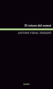 RETORN DEL SOMNI, EL | 9788418865541 | VIDAL TEIXIDÓ, ANTONI