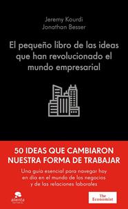 PEQUEÑO LIBRO DE LAS IDEAS QUE HAN REVOLUCIONADO EL MUNDO EMPRESARIAL, EL | 9788413445298 | KOURDI, JEREMY ; BESSER, JONATHAN