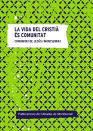 VIDA DEL CRISTIÀ ÉS COMUNITAT, LA | 9788491913146 | DIVERSOS AUTORS