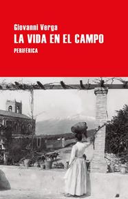 VIDA EN EL CAMPO, LA | 9788410171879 | VERGA, GIOVANNI