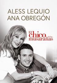 CHICO DE LAS MUSARAÑAS, EL | 9788491399049 | OBREGÓN, ANA ; LEQUIO, ALESS
