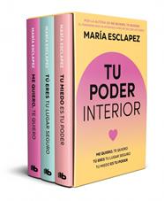 PACK : TU MIEDO ES TU PODER ; TÚ ERES TU LUGAR SEGURO ; ME QUIERO, TE QUIERO | 9791387871789 | ESCLAPEZ, MARÍA